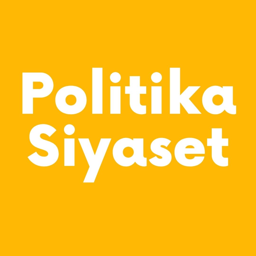 Politika - Siyaset