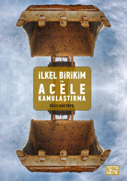 İlkel Birikim ve Acele Kamulaştırma