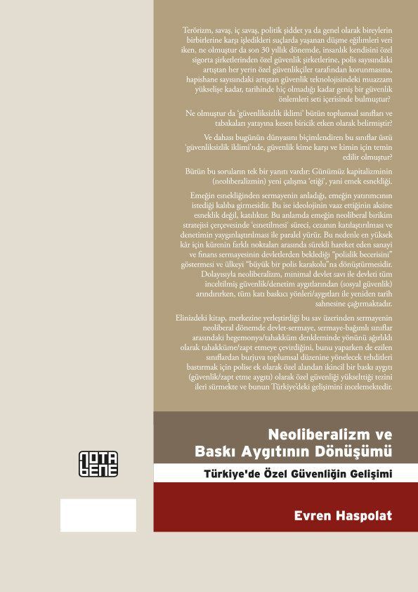 Neoliberalizm ve Baskı Aygıtının Dönüşümü Türkiye'de Özel Güvenliğin Gelişimi