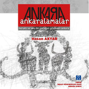Ankaralamalar - Meraklı ve Uslu Bir Çocuğun Gözünden Ankara