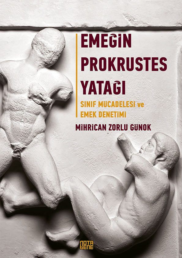 Emeğin Prokrustes Yatağı Sınıf Mücadelesi ve Emek Denetimi