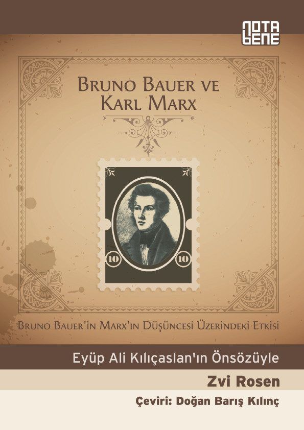 Bruno Bauer ve Karl Marx -  Bruno Bauer'in Marx'ın Düşüncesi Üzerindeki Etkisi