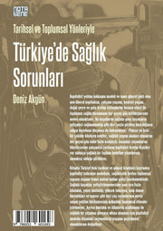Tarihsel ve Toplumsal Yönleriyle Türkiye'de Sağlık Sorunları