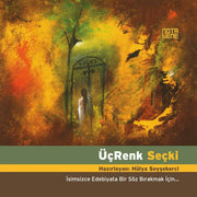 Üç Renk Seçki - İsimsizce Edebiyata Bir Söz Bırakmak İçin
