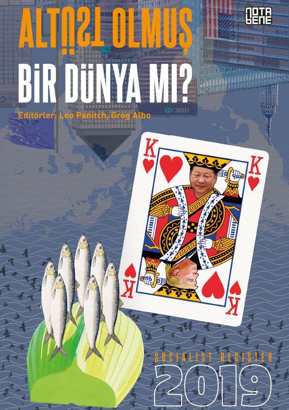 Socialist Register 2019 - Altüst Olmuş Bir Dünya mı?