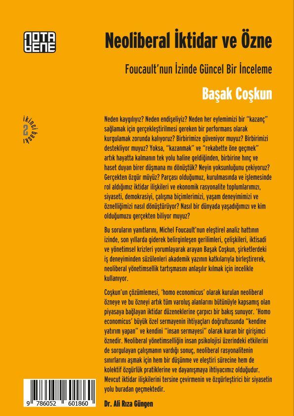 Neoliberal İktidar ve Özne - Foucault’nun İzinde Güncel Bir İnceleme