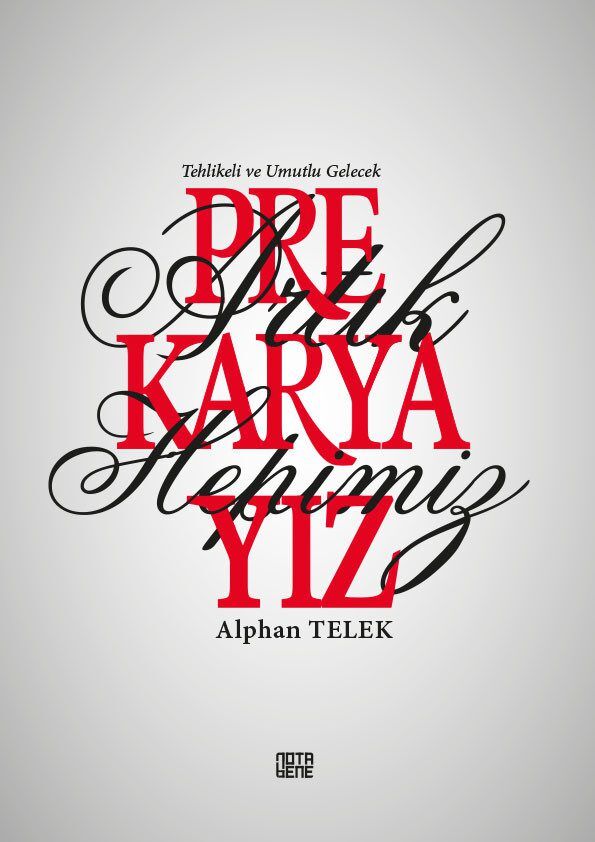 Artık Hepimiz Prekaryayız