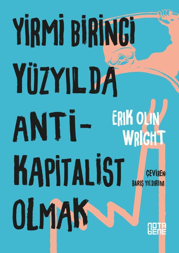 Yirmi Birinci Yüzyılda  Antikapitalist Olmak