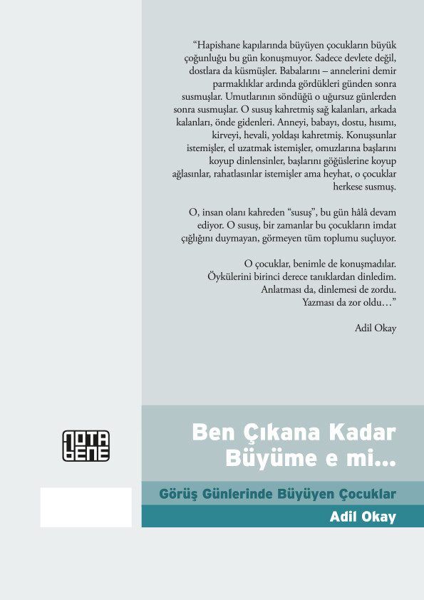 Ben Çıkana Kadar Büyüme e mi... Görüş Günlerinde Büyüyen Çocuklar