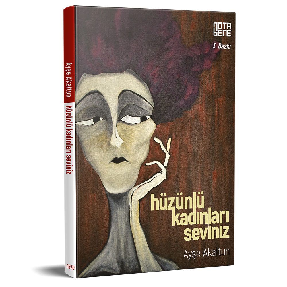 Hüzünlü Kadınları Seviniz