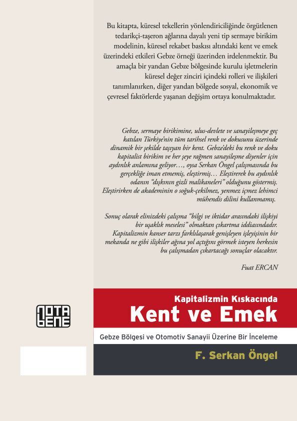 Kapitalizmin Kıskacında Kent ve Emek - Gebze Bölgesi ve Otomotiv Sanayi Üzerine Bir İnceleme