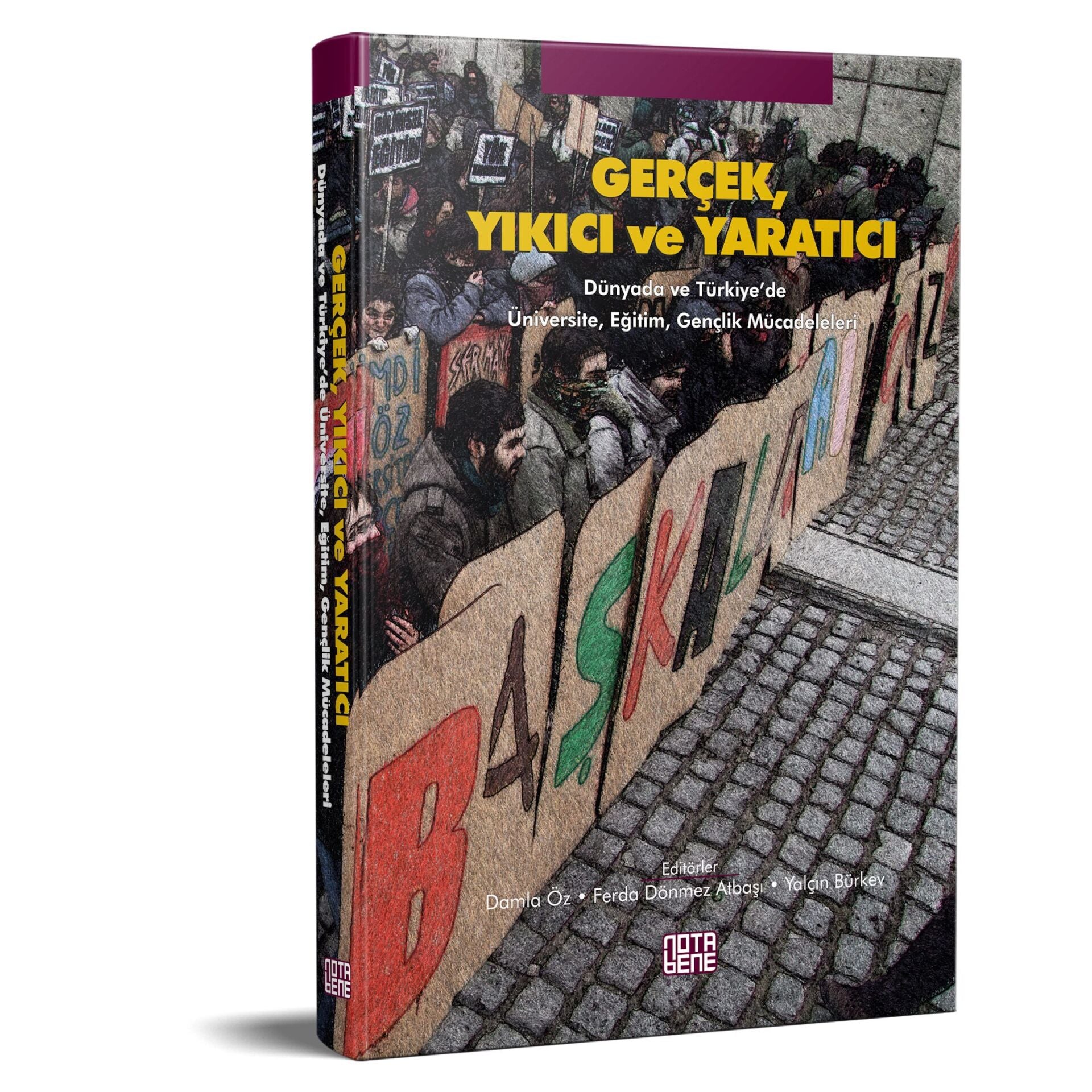 Gerçek, Yıkıcı ve Yaratıcı