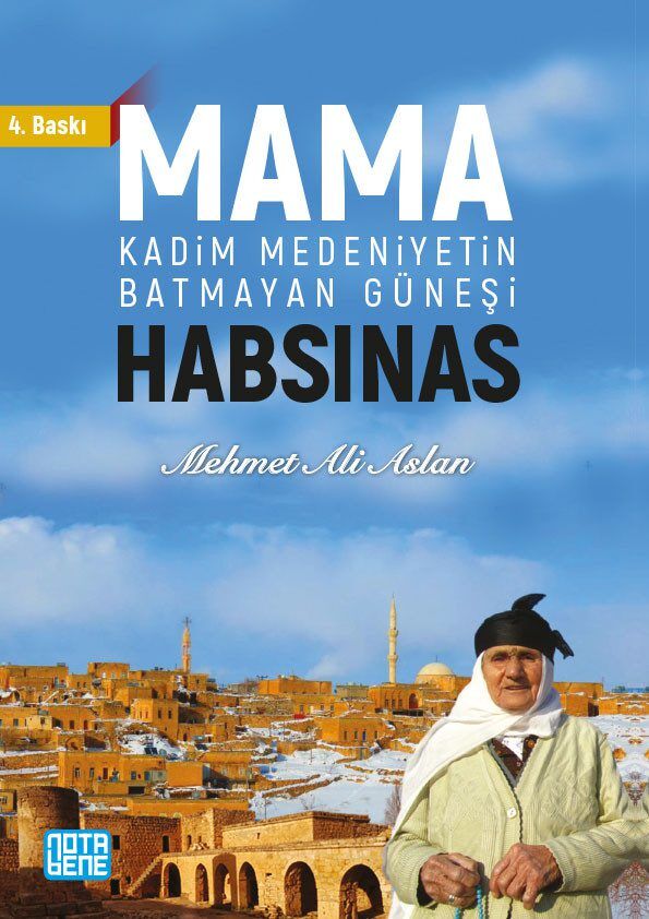Mama Habsınas - Kadim Medeniyetin Batmayan Güneşi