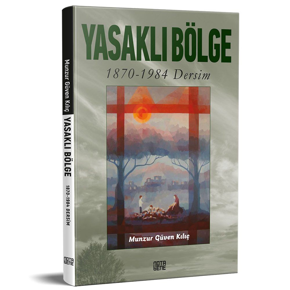 Yasaklı Bölge 1870-1984 Dersim