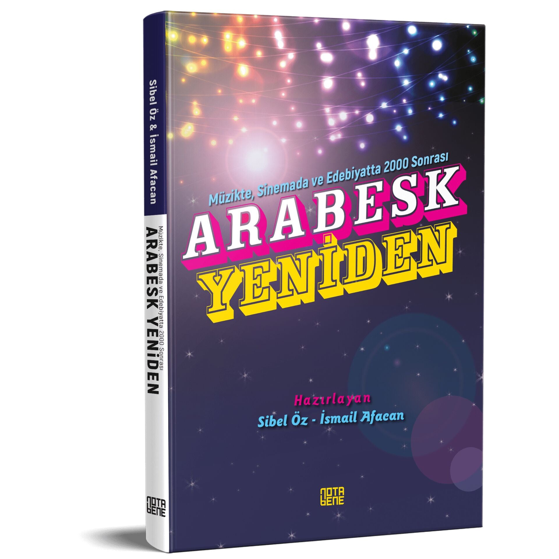Müzikte, Sinemada ve Edebiyatta 2000 Sonrası Arabesk Yeniden