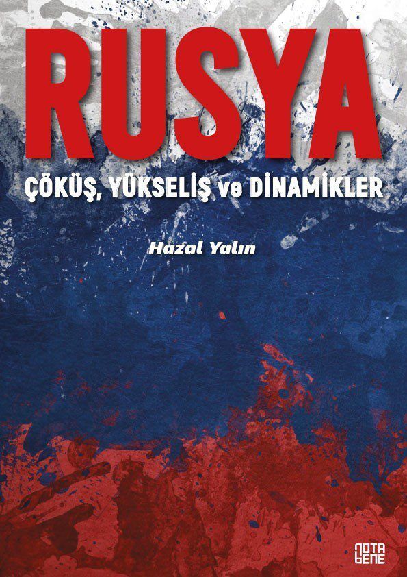 Rusya - Çöküş, Yükseliş ve Dinamikler