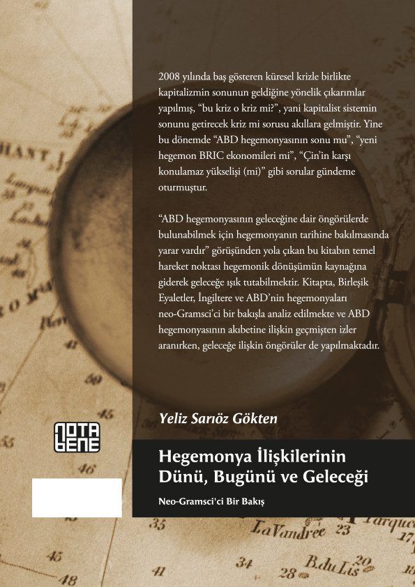 Hegemonya İlişkilerinin Dünü, Bugünü ve Geleceği