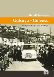 Kendi Sesinden Gülsuyu - Gülensu