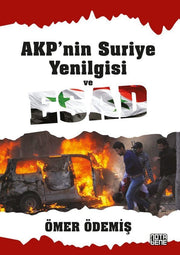 AKP'nin Suriye Yenilgisi ve Esad