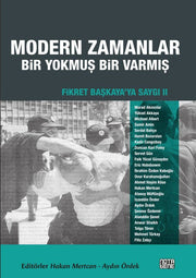 Fikret Başkaya'ya Saygı 2: Modern Zamanlar: Bir Yokmuş Bir Varmış