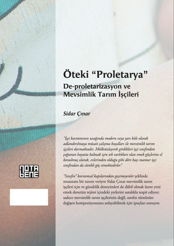Öteki ''Proletarya / De-proletarizasyon ve Mevsimlik Tarım İşçileri