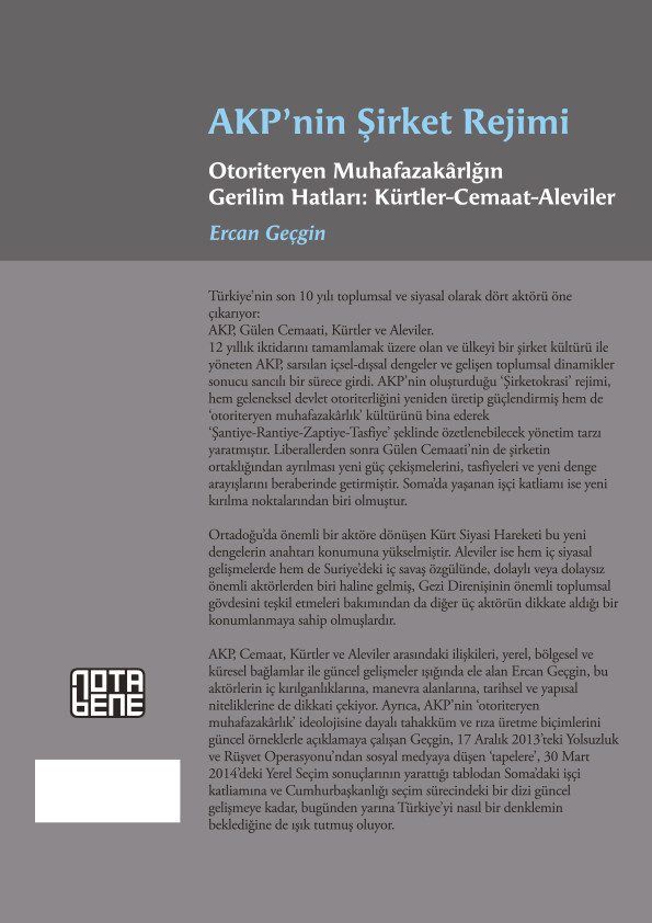 AKP'nin Şirket Rejimi - Otoriteryen Muhafazakarlığın Gerilim Hatları: Kürtler - Cemaat - Aleviler