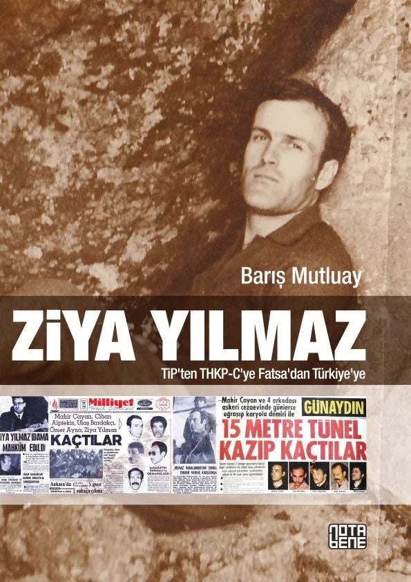 Ziya Yılmaz - TİP'ten THKP-C'ye Fatsa'dan Türkiye'ye
