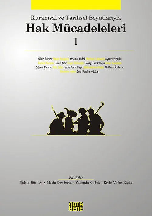 Kuramsal ve Tarihsel Boyutlarıyla Hak Mücadeleleri 1