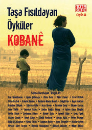 Taşa Fısıldayan Öyküler: Kobane
