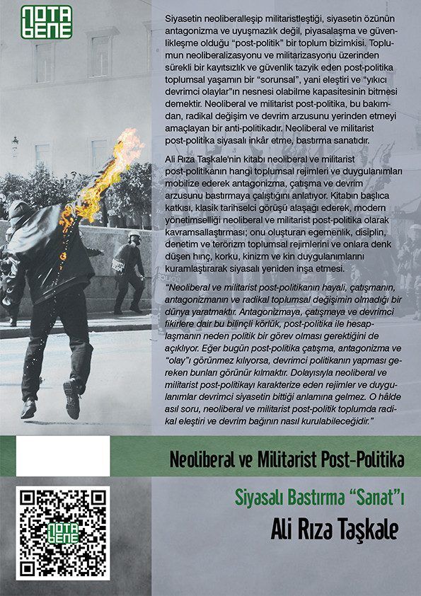 Neoliberal ve Militarist Post - Politika - Siyasalı Bastırma Sanatı