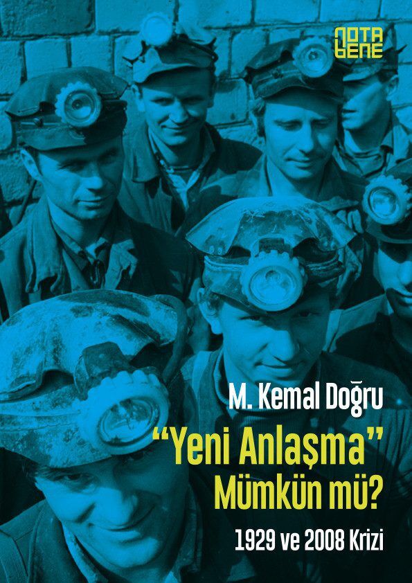 Yeni Anlaşma Mümkün mü? - 1929 ve 2008 Krizi