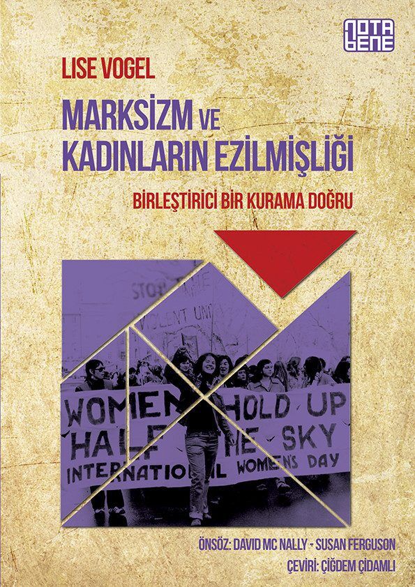 Marksizm ve Kadınların Ezilmişliği - Birleştirici Bir Kurama Doğru
