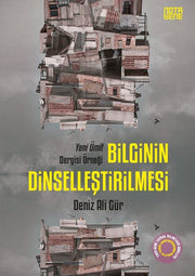 Bilginin Dinselleştirilmesi - Yeni Ümit Dergisi Örneği