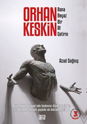 Orhan Keskin - Bana Beyaz Bir At Getirin