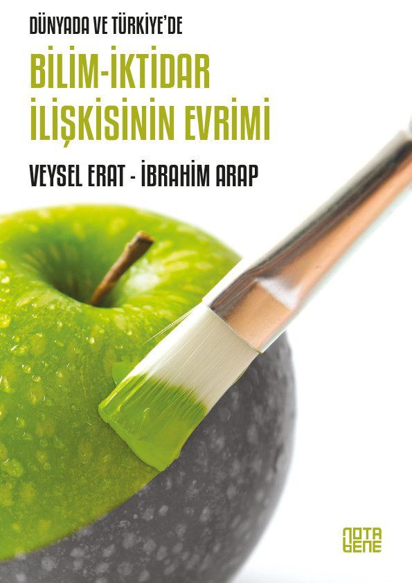 Dünyada ve Türkiye'de Bilim - İktidar İlişkisinin Evrimi