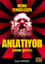 Memo Tembelçizer - Anlatıyor (Her Şeyi)