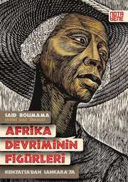 Afrika Devriminin Figürleri - Kenyatta'dan Sankara'ya