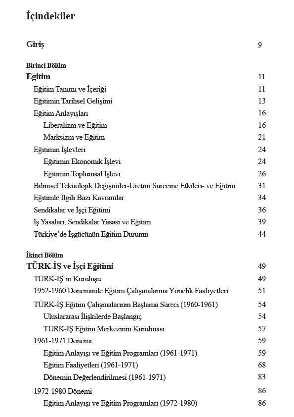 Türkiye'de İşçi Konfederasyonlarının Eğitim Faaliyeti / Türk - İş - Disk ve Hak - İş