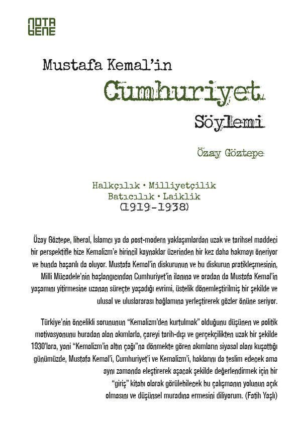 Mustafa Kemal'in Cumhuriyet Söylemi - Halkçılık, Milliyetçilik, Batıcılık, Laiklik (1919-1938)