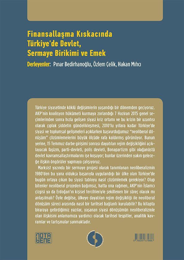 Finansallaşma Kıskacında Türkiye'de Devlet, Sermaye Birikimi ve Emek
