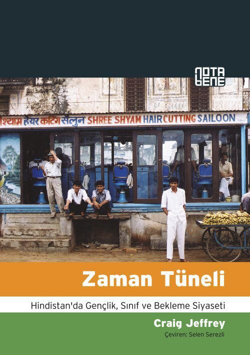 Zaman Tüneli - Hindistan'da Gençlik, Sınıf ve Bekleme Siyaseti
