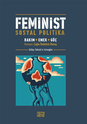 Feminist Sosyal Politika Bakım, Emek, Göç