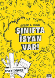 Sınıfta İsyan Var! - Ödev İstemiyoruz
