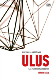 Bir Sınırda Hapsolmak Ulus - Sağ Marksizmle Polemik