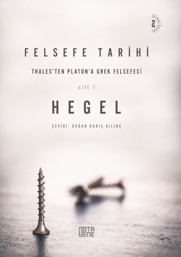 Felsefe Tarihi 1. Cilt: Thales'den Platon'a Grek Felsefesi