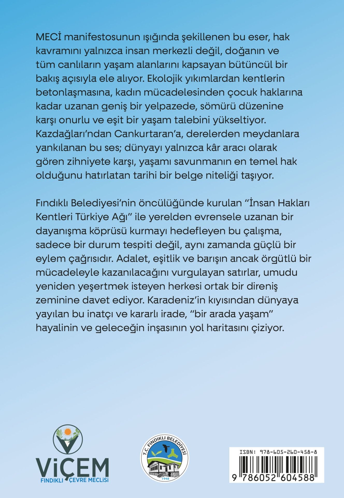Haklar Sempozyumu-Bildiriler, Sunumlar/Fındıklı