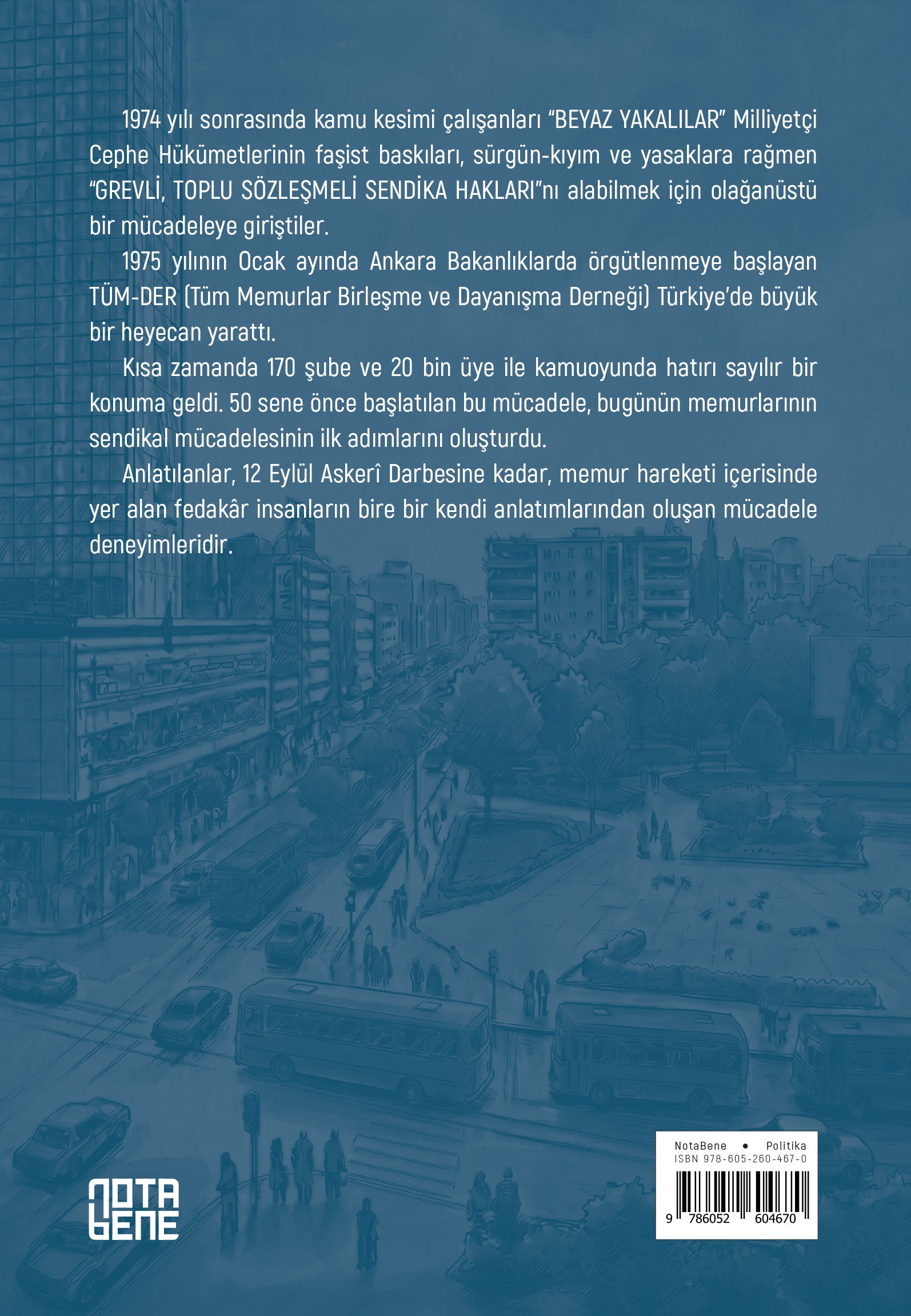 Yaşamı Bulvarda Öğrendik 1970’lerde Memur Hareketi (TÜM-DER)