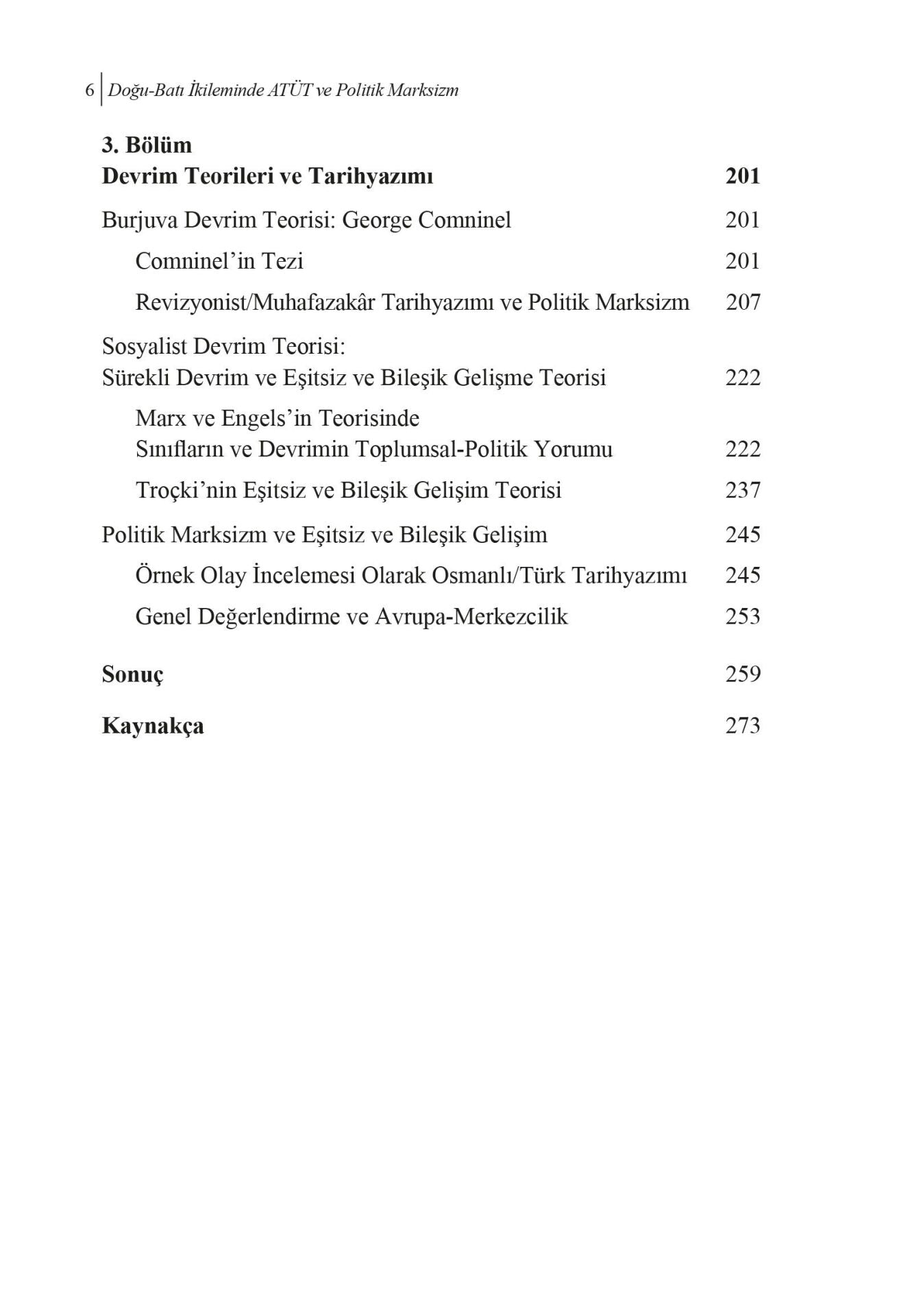 Doğu-Batı İkileminde Atüt ve Politik Marksizm
