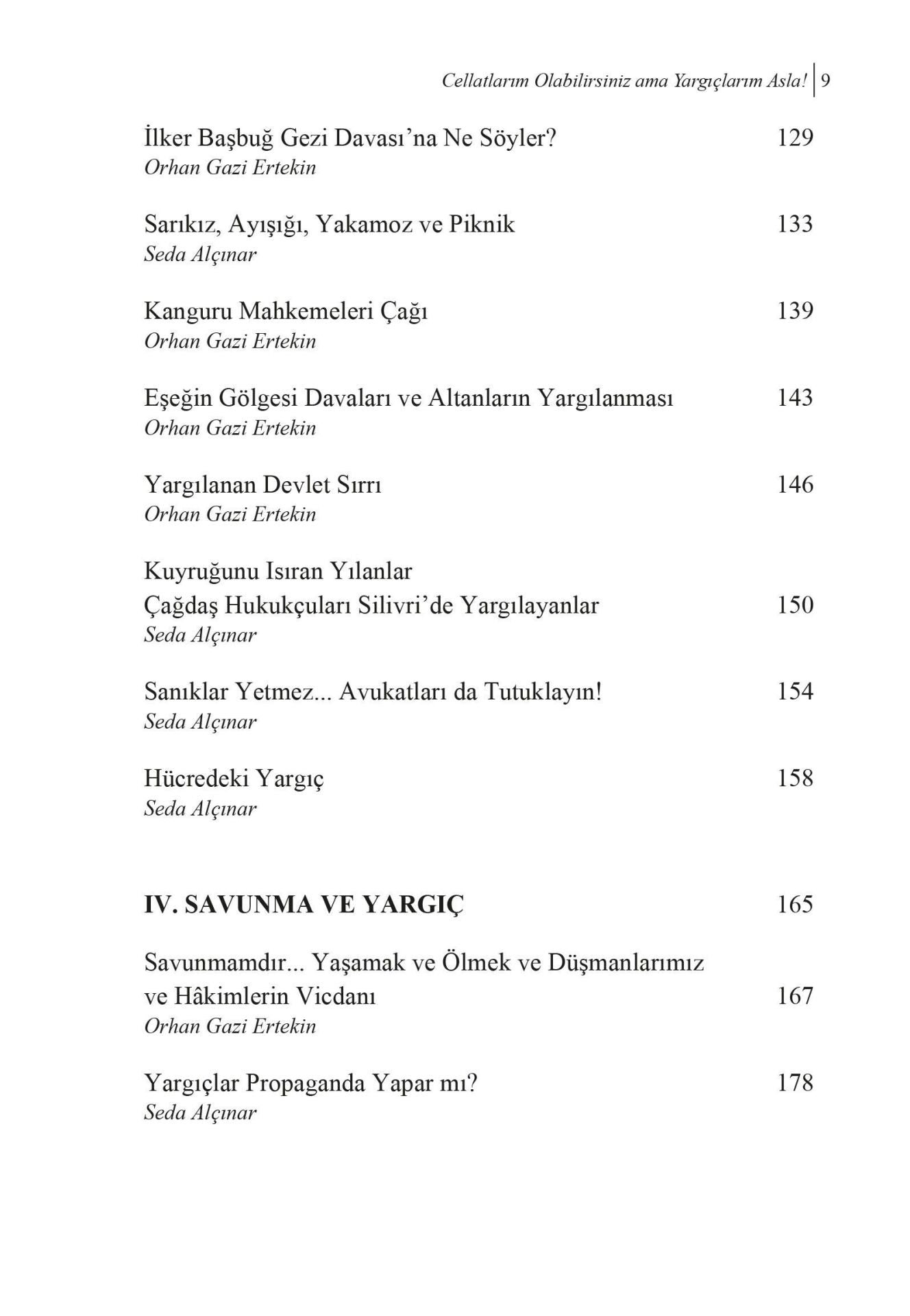 Cellatlarım Olabilirsiniz Ama Yargıçlarım Asla