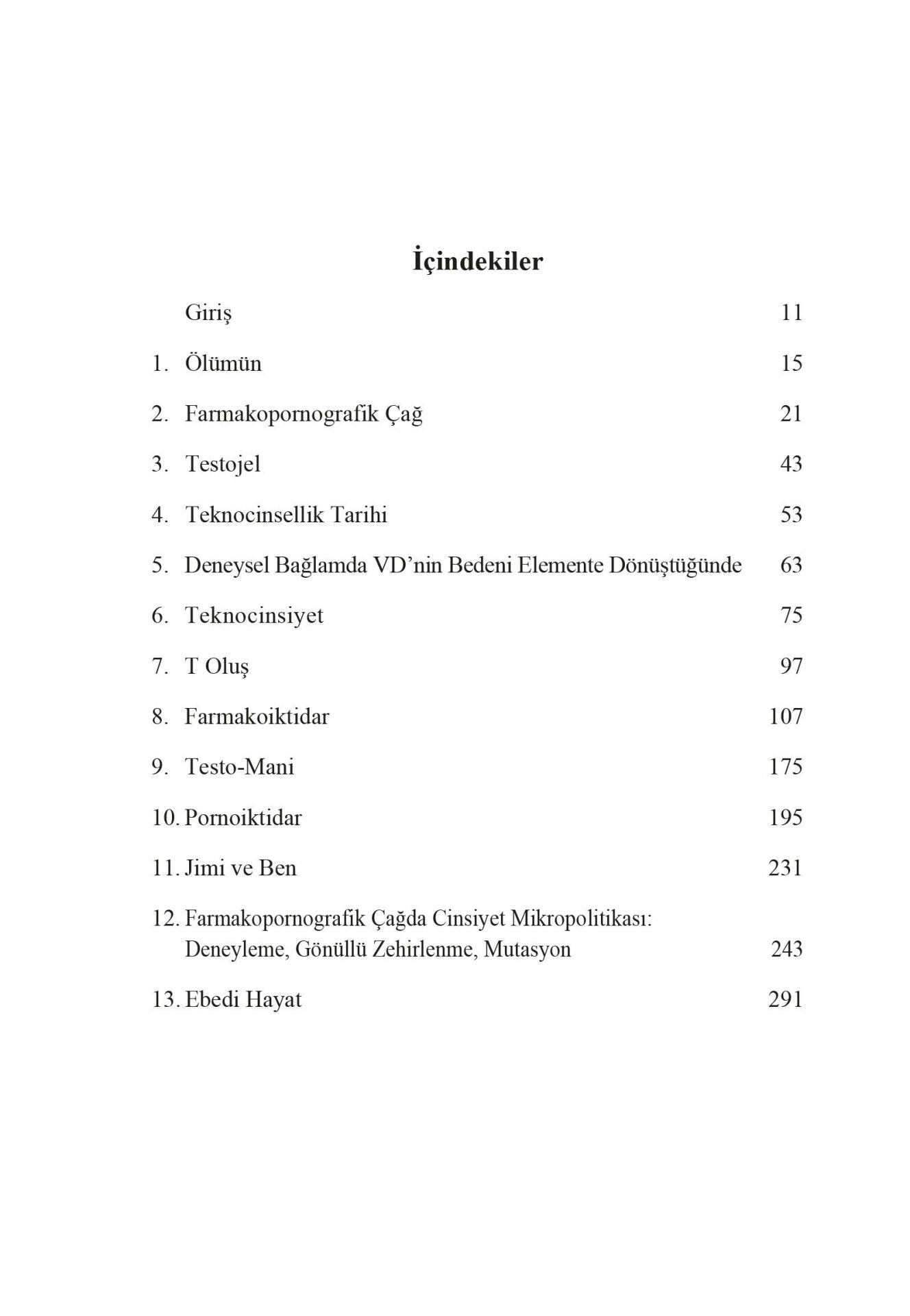 Testo Canki Farmakopornografik Çağda Seks, Uyuşturucular ve Biyopolitika